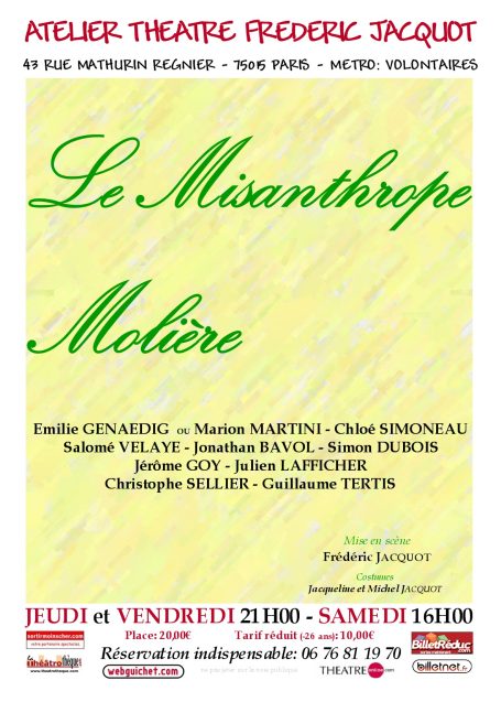 Affiche du spectacle LE MISANTROPE de Molière joué à l'Atelier Théâtre Frederic Jacquot de Paris saison 2010/2011.