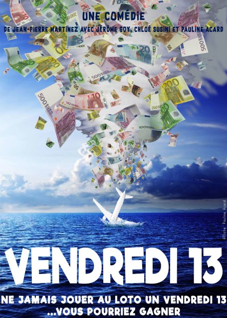 Affiche de la comédie VENDREDI 13 de JP Martinez. Lyon 2018/2020.