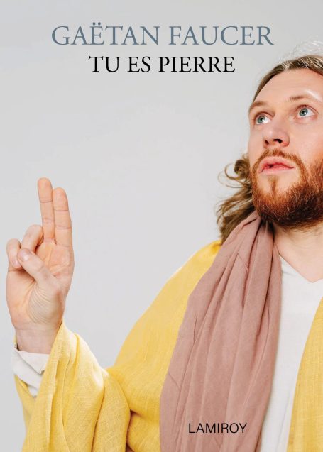 Affiche du spectacle TU ES PIERRE de Gaëtan Faucer - Bruxelles - Mise en scène Stéphane Matton Van - drame contemporain
