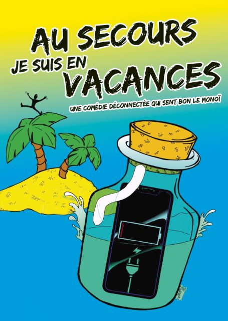 Affiche AU SECOURS JE SUIS EN VACANCES de Jérôme Goy - Lyon - Grenoble